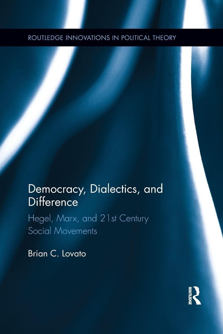 Democracy, Dialectics, and Difference — Brian C.  Lovato (University Of California, Santa Barbara)