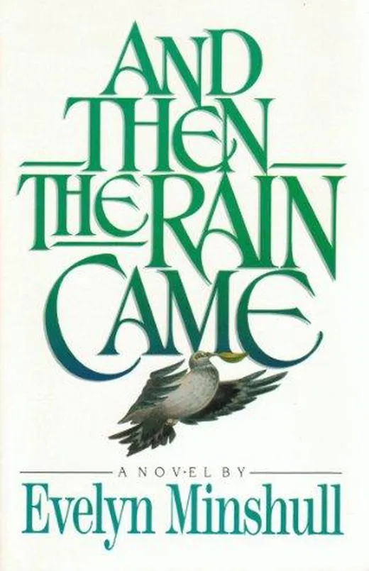 And Then the Rain Came: A Novel