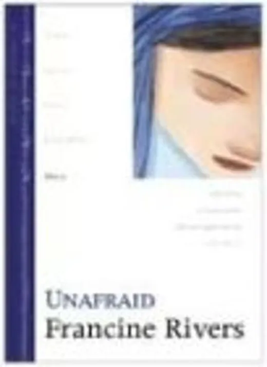 UNAFRAID: Mary (Lineage of Grace Number 5)