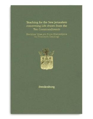 Teaching for the New Jerusalem concerning Life drawn from the Ten Commandments | Doctrina Vitae pro Nova Hierosolyma ex Praeceptis Decalogi