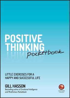 Positive Thinking Pocketbook – Little Exercises for a happy and successful life