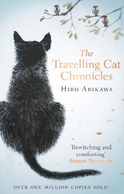 Travelling Cat Chronicles — Hiro Arikawa
