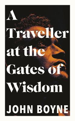 Traveller at the Gates of Wisdom