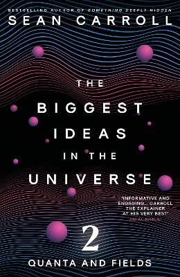 The Biggest Ideas in the Universe 2