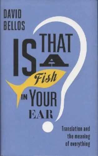 Is That a Fish in Your Ear?