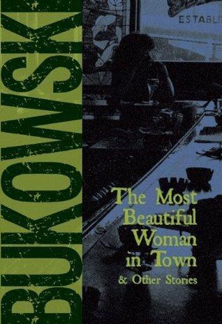 The Most Beautiful Woman in Town & Other Stories