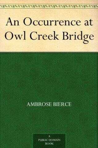 An Occurrence at Owl Creek Bridge