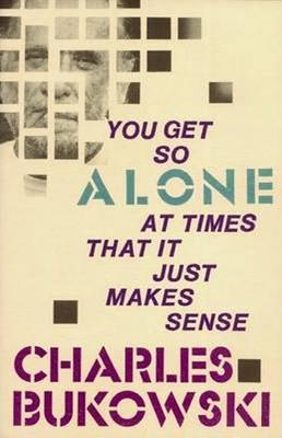 You Get So Alone at Times