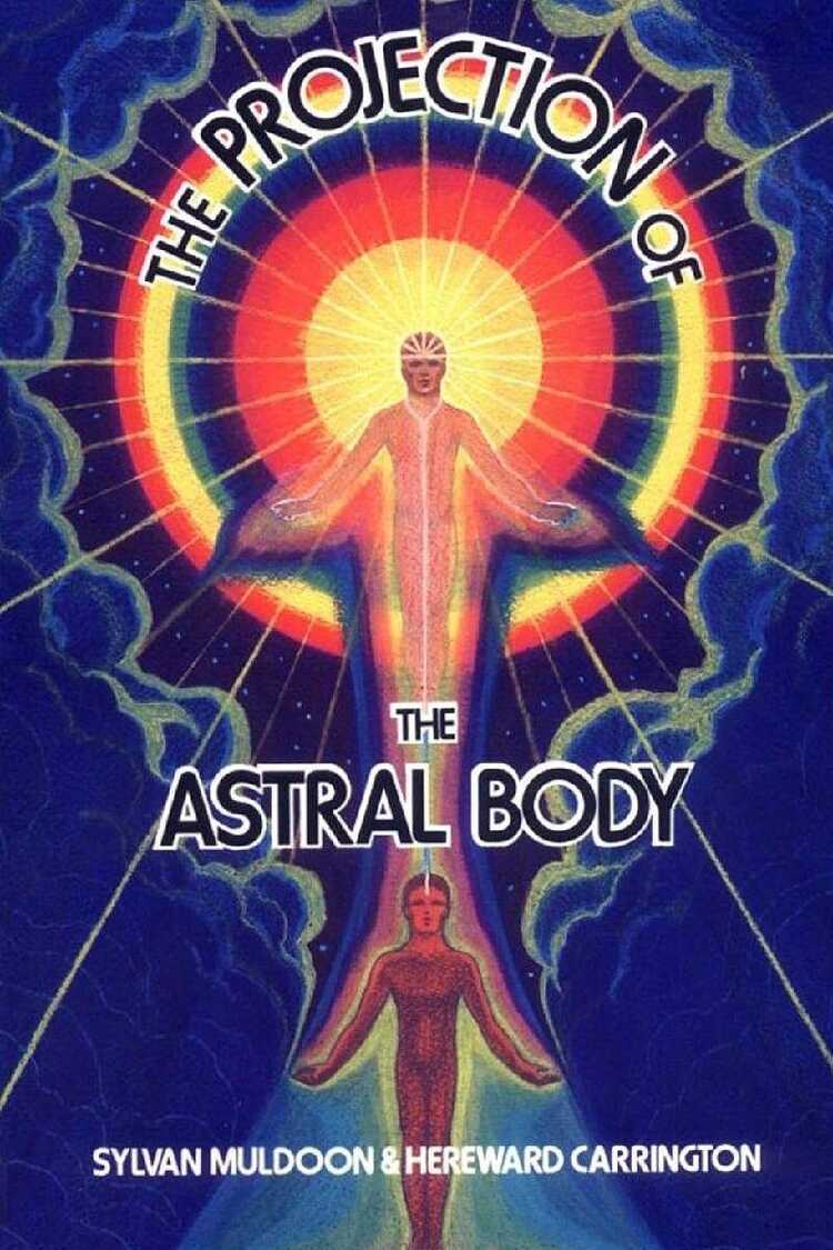 The Projection of the Astral Body
