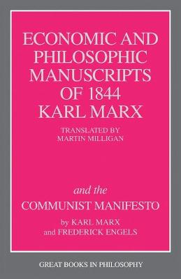 Economic and Philosophic Manuscripts of 1844 and the Communist Manifesto