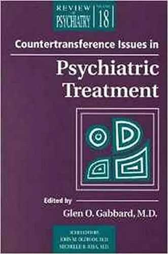 Countertransference Issues in Psychiatric Treatment (Review of Psychiatry)