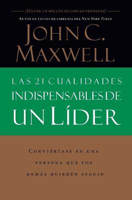 21 cualidades indispensables de un lider