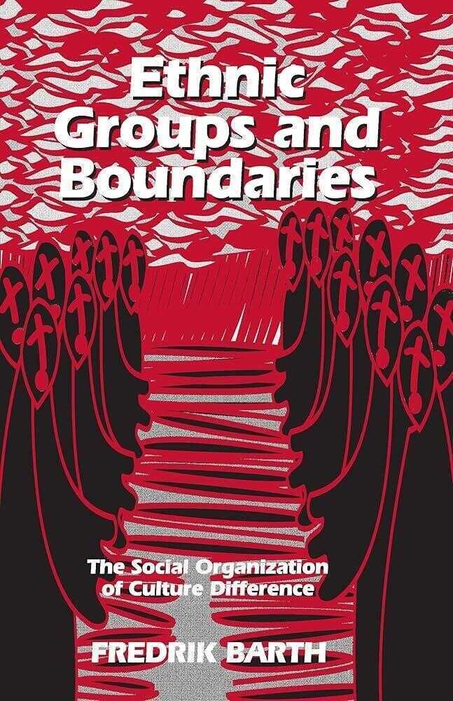Ethnic Groups and Boundaries