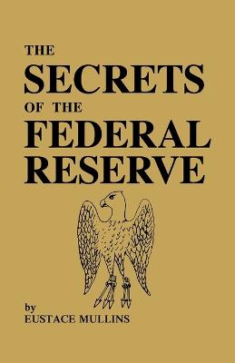 Secrets of the Federal Reserve