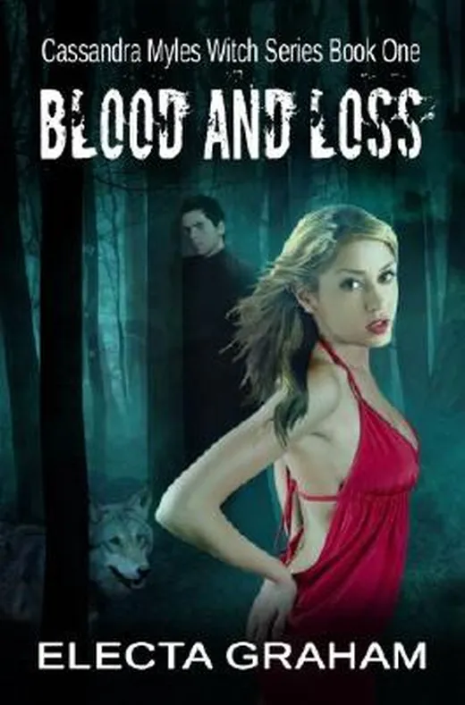 Blood and Loss (Cassandra Myles Witch Series Book 1)