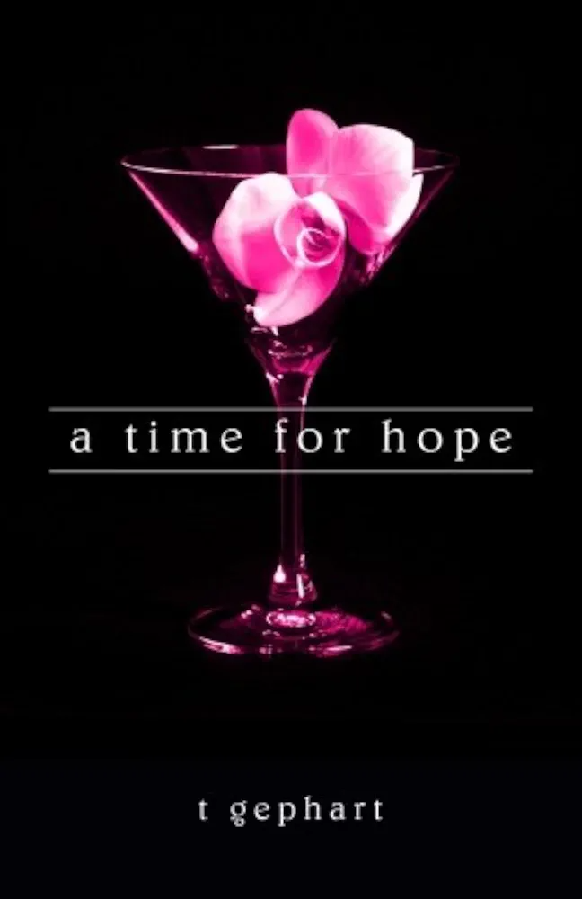 A Time for Hope — T. Gephart
