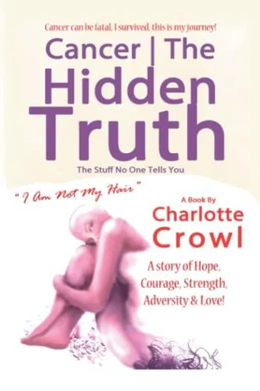 Cancer | The Hidden Truth: The Stuff No One Tells You