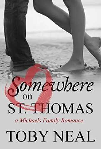 Somewhere on St. Thomas (Michaels Family Romance Book 1)