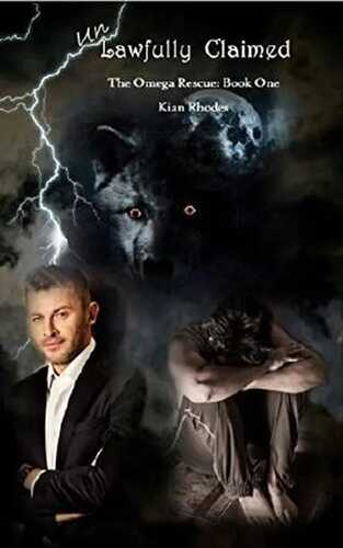 Unlawfully Claimed: The Omega Rescue: Book One (The Omega Auction Chronicles 4)