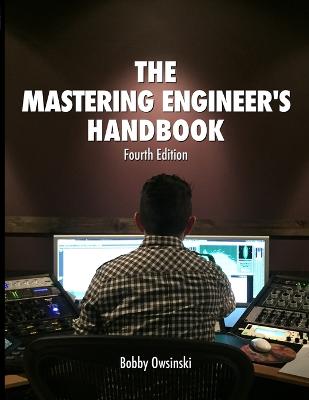 4th Edition Mastering Engineer's Handbook