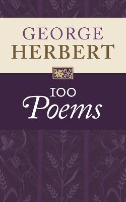 George Herbert: 100 Poems