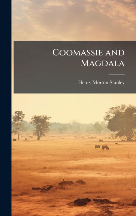 Coomassie and Magdala
