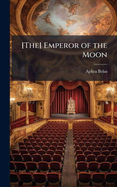 [The] Emperor of the Moon