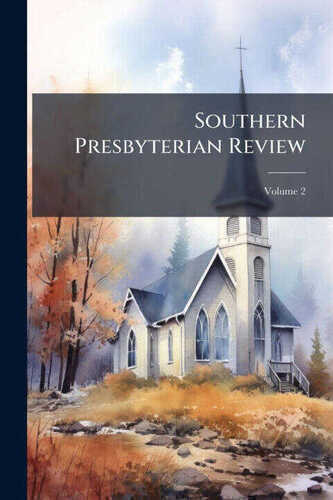 Southern Presbyterian Review