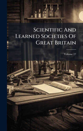 Scientific And Learned Societies Of Great Britain