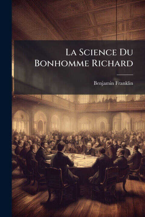 La Science Du Bonhomme Richard