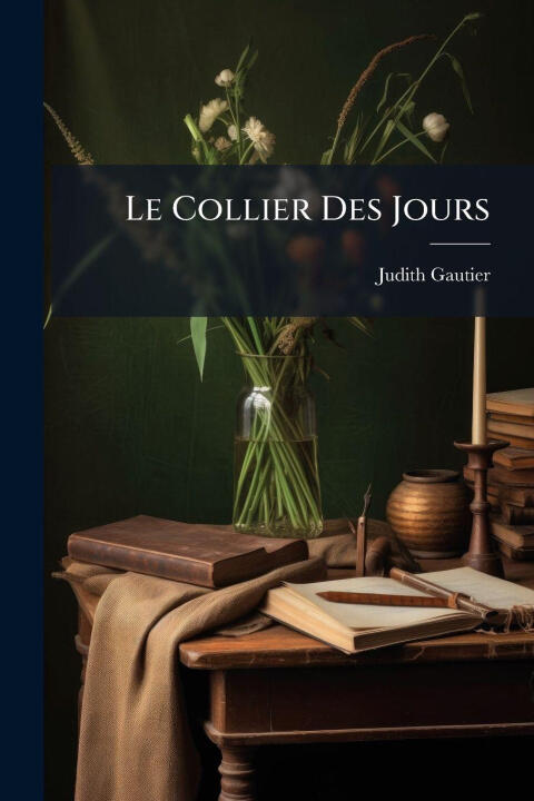 Le Collier Des Jours