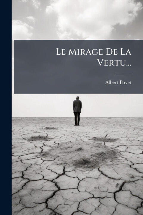 Le Mirage De La Vertu...
