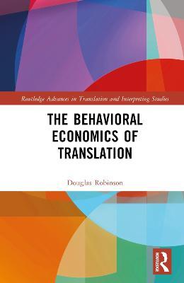 Behavioral Economics of Translation
