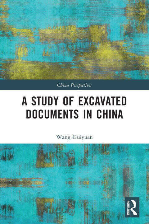 Study of Excavated Documents in China