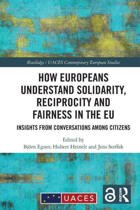 How Europeans Understand Solidarity, Reciprocity and Fairness in the EU