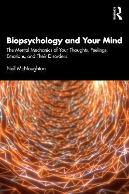 Biopsychology & Your Mind