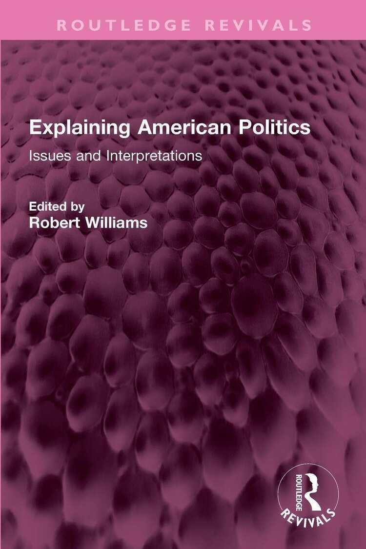 Explaining American Politics