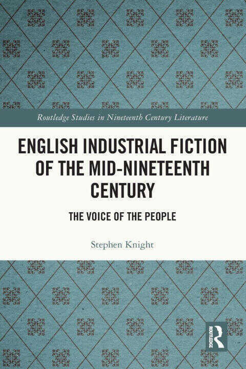 English Industrial Fiction of the Mid-Nineteenth Century