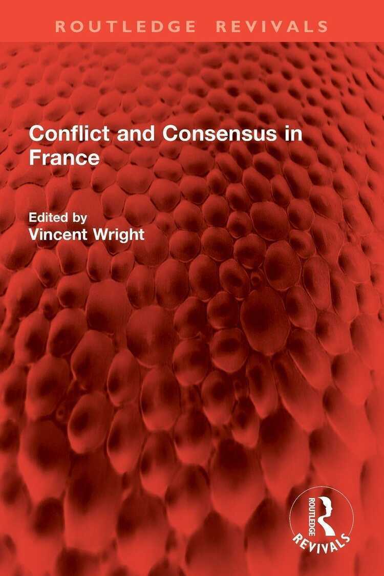 Conflict and Consensus in France