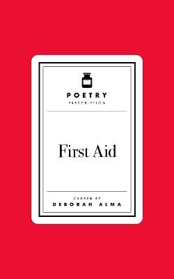 Poetry Prescription: First Aid