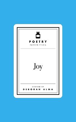 Poetry Prescription: Joy