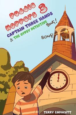 Puddlehoppers 3: Captain Three Hands and the Gypsy Detective