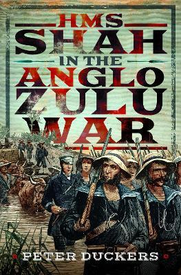 HMS Shah in the Anglo Zulu war