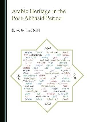 Arabic Heritage in the Post-Abbasid Period