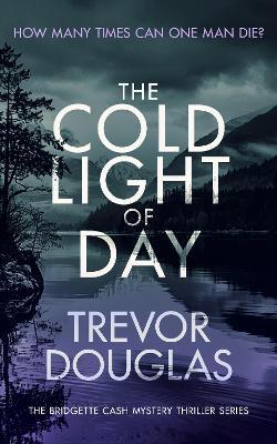 The Cold Light of Day