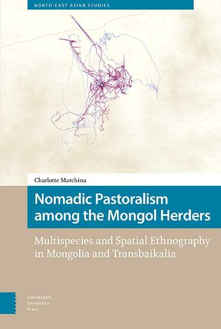 Nomadic Pastoralism among the Mongol Herders
