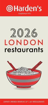 Harden’s London Restaurants 2026 34th EDITION