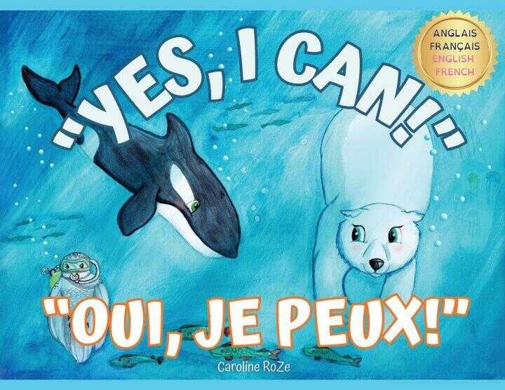 "Yes, I Can!" "Oui, Je Peux!" — Caroline Roze