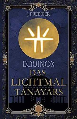 Equinox: Das Lichtmal Tanayars