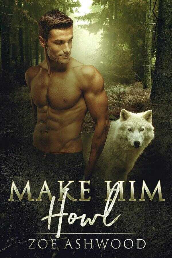 Make Him Howl